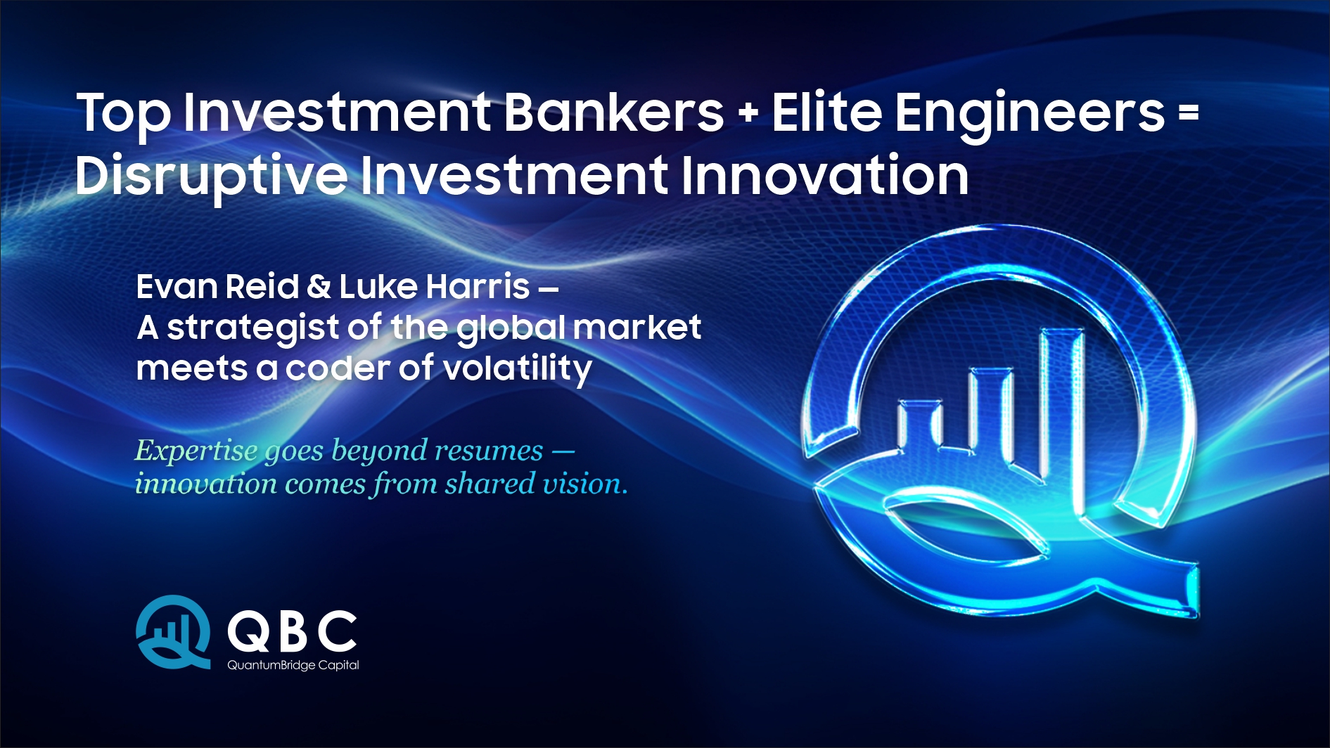 From “incomprehensible” to “steady”: How does Quantum Bridge Capital make investment more visible and explainable?
